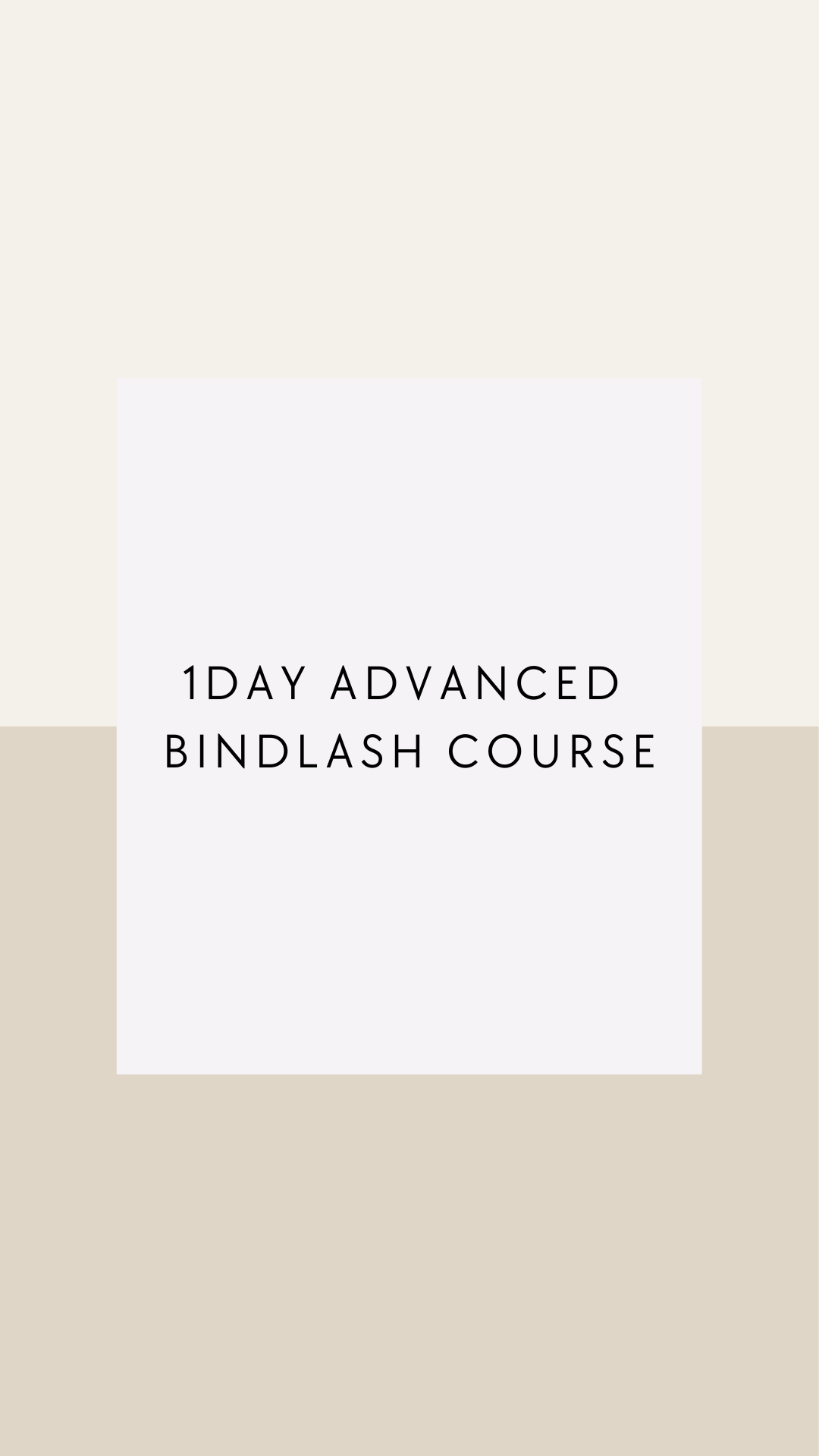 Advanced BIND LASH COURSE